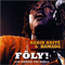 Foly! - Live Around The World (CD 1)