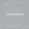 Incapacitants / Kazumoto Endo (Split)