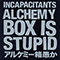 Live Incapacitants 2 (Alchemy box is stupid CD 10)