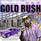 Another Day In The Life Of... - Gold Ru$h (Gold RuSh)