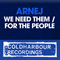 We Need Them / For The People - Arnej (Arney Secerkadic, Arne J)