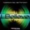 I Believe (Remixes) [EP] (feat.)