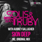 Solis & Sean Truby with Audrey Gallagher - Skin deep (Single) (feat.)