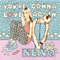 You're Gonna Love Again - Nervo (Miriam and Olivia Nervo)