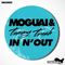 In N' Out (feat.) - Moguai (André Tegeler,  DJ Moguai, M., Mogui, Moguia, Mogwai (Deu), Mooguai)
