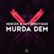 Murda Dem (Split) - Mercer (FRA)