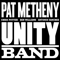 Unity Band - Pat Metheny Group (Metheny, Patrick Bruce)