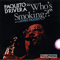 Paquito D'Rivera & James Moody - Who's Smoking?! (split) - D'Rivera, Paquito (Paquito D'Rivera)