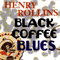 Black Coffee Blues (CD 1)