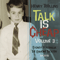 Talk is Cheap, Vol. 3 (CD 1)
