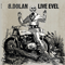 Live Evel (EP) - B. Dolan (Evel Knievel, Bombzo Way, Bombzo the Clown, Bernard Dolan)