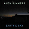 Earth + Sky - Andy Summers (Andrew James Somers)