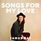 Songs for my Love - James Bay (Bay, James Michael)