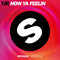 How Ya Feelin - TJR (DJ TJR, T.J. Rozdilsky, T.J.R., Thomas Joseph Rozdilsky, TJ Rozdilsky)