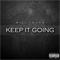 Keep It Going (Single)