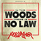 In the Woods There is No Law (Single)