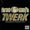 Twerk (Single)