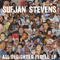 All Delighted People (EP) - Sufjan Stevens