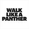 Walk Like A Panther - Algiers