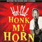 Honk My Horn