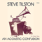 An Acoustic Confusion - Tilston, Steve (Steve Tilston)