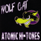 Wolfcat (EP) - Atomic Hi-Tones (Cliff Jolly, Ben Guest, Frank Dabaco, Robin Sharrock)