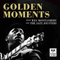 Golden Moments with Wes Montgomery and The Jazz Jousters