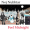 Feel Midnight - Noj Nubhtar