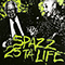 Spazz / 25 Ta Life (Split)