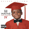 Tha Carter IV (Extra Bonus) - Lil Wayne (Lil' Wayne / Little Wayne / Dwayne Michael Carter / Tunechi / Small)