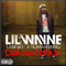 I'm Not A Human Being (Deluxe Edition - EP) - Lil Wayne (Lil' Wayne / Little Wayne / Dwayne Michael Carter / Tunechi / Small)