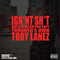 Ignant Shit (Mixtape) - Tory Lanez (Daystar Peterson, T-Lanez)