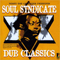 Dub Classics - Soul Syndicate (The Soul Syndicate)