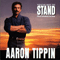 You've Got To Stand For Something (LP) - Tippin, Aaron (Aaron Dupree Tippin)