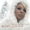 A Mary Christmas - Mary J. Blige (Mary Jane Blige)