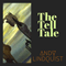 The Tell Tale - Lindquist, Andy (Andy Lindquist)