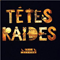 Les Oiseaux - Tetes Raides