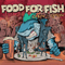 Сожри Или Сдохни - Food For Fish