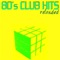 80's Club Hits Reloaded