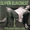 Super Eurobeat Vol. 76 - Non-Stop Mega Mix - Various Artists [Soft]