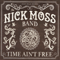 Time Ain't Free - Moss, Nick (Nick Moss, Nick Moss Band)