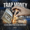 All This Trap Money (Single)