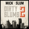 Dirty Slums 2 (feat.) - Slum Village (Titus Glover, Jason Powers, James Dewitt Yancey & RL Altman III)