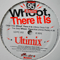 Whoot, There It Is (Ultimix) [12'' Single]