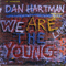 We Are The Young (12