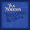 Three Chords And The Truth - Van Morrison (George Ivan Morrison)