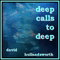 Deep Calls To Deep - Hollandsworth, David (David Hollandsworth)