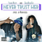 Never Trust Her (Single)