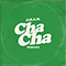 Cha Cha (Remixes Single)