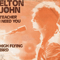 Teacher I Need You (Single) - Elton John (Elton, Hercules John / Reginald Kenneth Dwight)